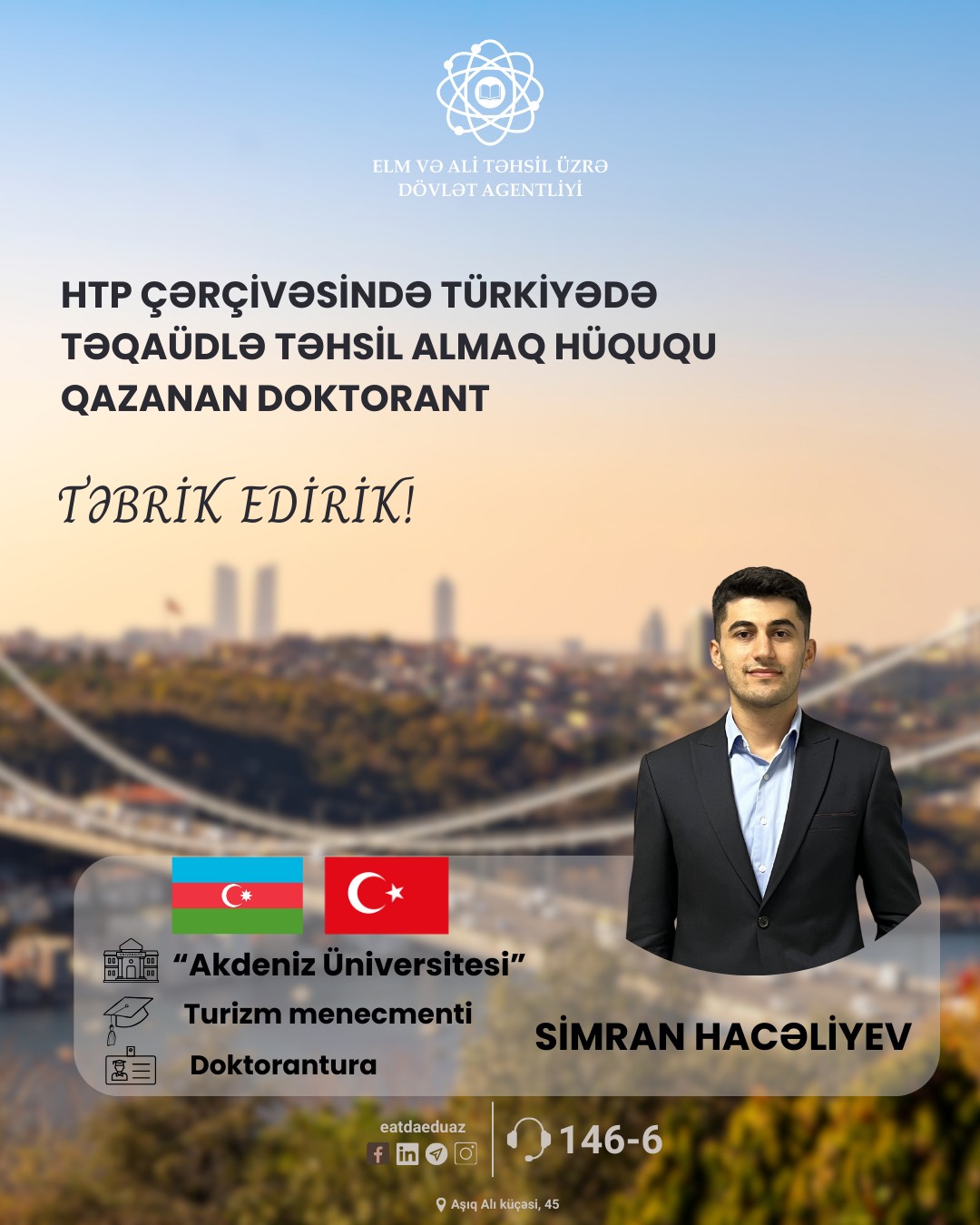 Türkiyədə doktorantura səviyyəsində təqaüdlə təhsil alacaq tələbələrin siyahısı açıqlanıb