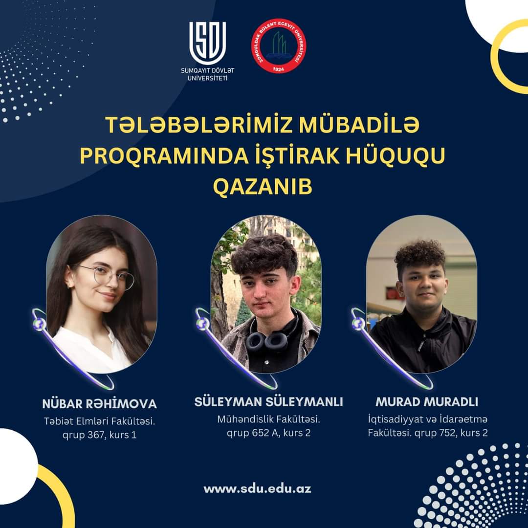 SDU-nun 3 tələbəsi mübadilə proqramında iştirak hüququ qazanıb
